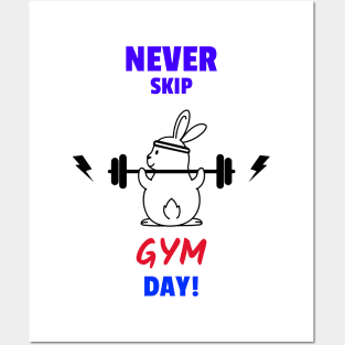 Never Skip GYM Day! Posters and Art